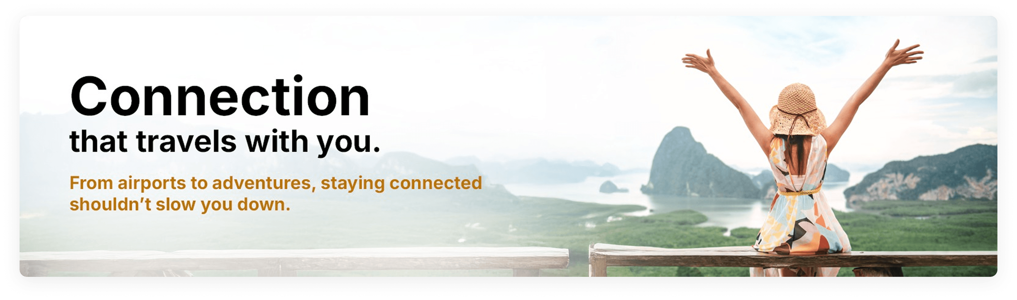 Connection that travels with you